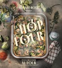 Et hop au four ! : toute ma cuisine au four