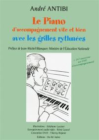 Le piano d'accompagnement vite et bien avec les grilles rythmées