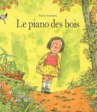 Le piano des bois