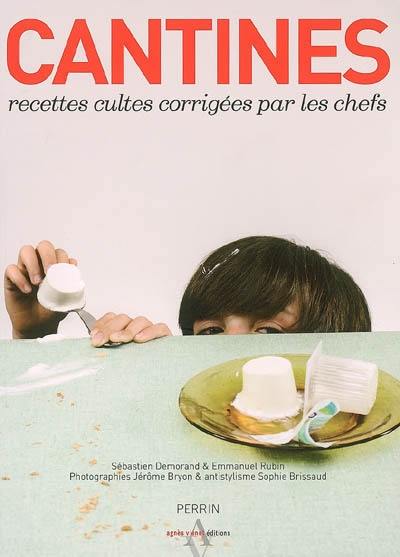 Cantines : recettes cultes corrigées par les chefs