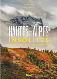 Hautes-Alpes insolites : découvertes et randonnées