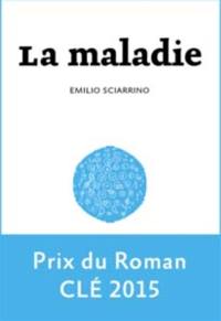 La maladie