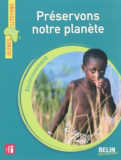 Préservons notre planète