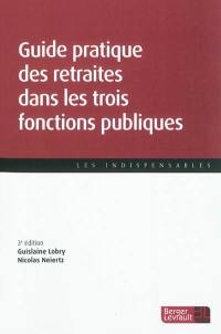 Guide pratique des retraites dans les trois fonctions publiques