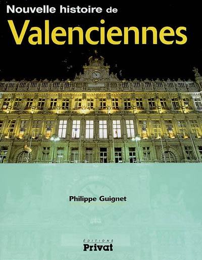 Nouvelle histoire de Valenciennes