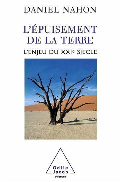 L'épuisement de la Terre : l'enjeu du XXIe siècle