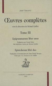 Oeuvres complètes. Vol. 3. Epigrammatum liber unus