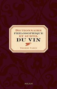 Dictionnaire philosophique et subtil du vin