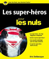 Les super-héros pour les nuls