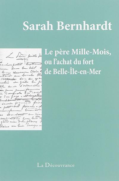 Le père Mille-Mois ou L'achat du fort de Belle-Ile-en-Mer