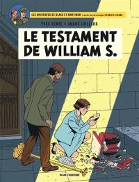 Les aventures de Blake et Mortimer : d'après les personnages d'Edgar P. Jacobs. Vol. 24. Le testament de William S.