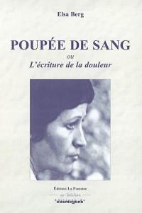 Poupée de sang. La littérature impossible. L'écriture de la douleur