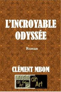 L'incroyable odyssée