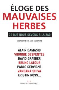 Eloge des mauvaises herbes : ce que nous devons à la ZAD