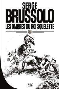 Les ombres du roi squelette : une aventure de Shagan et Junia d'Orvallon