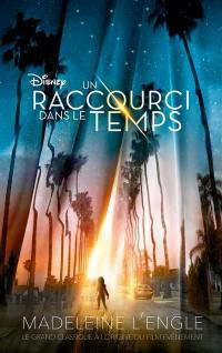 Un raccourci dans le temps. Vol. 1. Un raccourci dans le temps