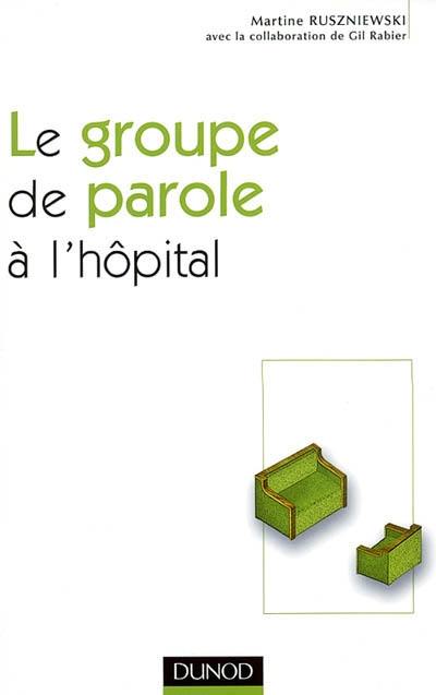 Le groupe de parole à l'hôpital