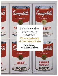 Dictionnaire amoureux illustré de l'art moderne et contemporain