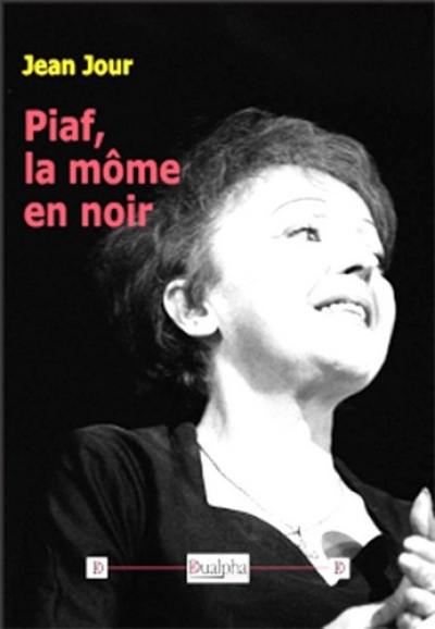 Piaf : la môme en noir