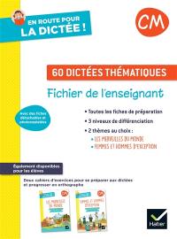 60 dictées thématiques, CM : fichier de l'enseignant