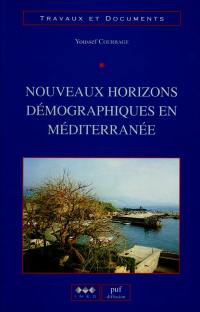 Nouveaux horizons démographiques en Méditerranée