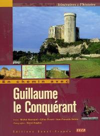 En chemin avec Guillaume le Conquérant