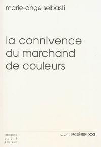 La connivence du marchand de couleurs