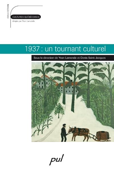 1937 : un tournant culturel