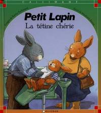 Petit lapin : la tétine chérie