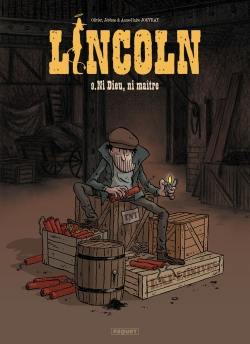 Lincoln. Vol. 9. Ni Dieu, ni maître