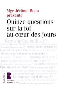 Questions sur la foi dans la vie de tous les jours : les jeudis théologie du Collège des Bernardins