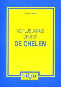 Ne plus jamais chuter de chelem