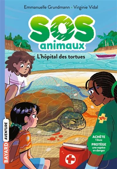 SOS animaux. Vol. 5. L'hôpital des tortues