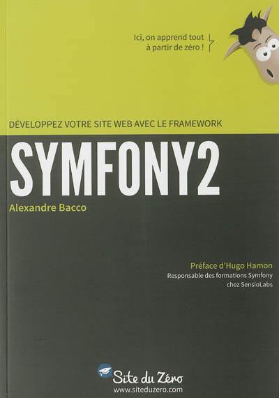 Développez votre site Web avec le framework Symfony2