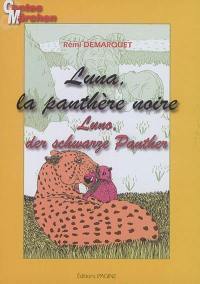 Luna, la panthère noire. Luna, der schwarze Panther