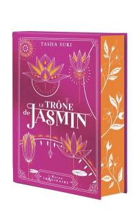 Les royaumes ardents. Vol. 1. Le trône de jasmin