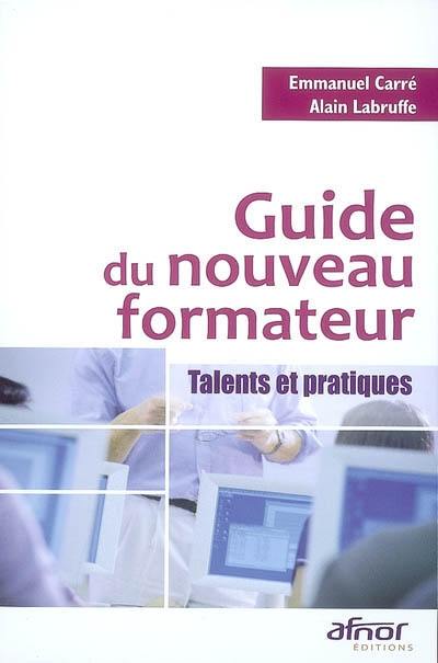 Guide du nouveau formateur : talents et pratiques