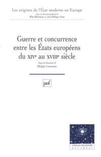 Guerre et concurrence entre les Etats européens du XIVe au XVIIIe siècle