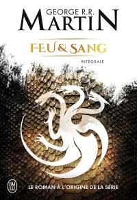 Feu et sang : intégrale