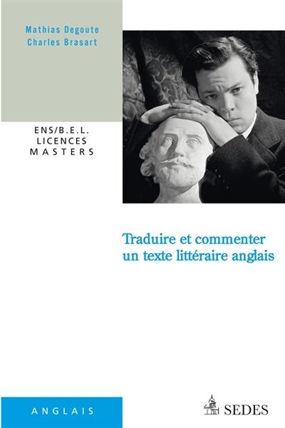 Traduire et commenter un texte littéraire anglais