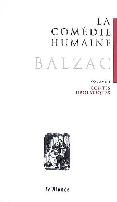 La comédie humaine. Vol. 25. Contes drolatiques. Vol. 1