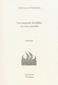 Les coupures invisibles : anthologie. Los cortes invisibles