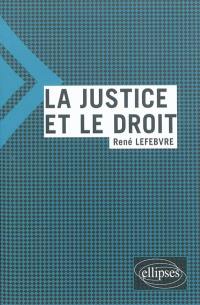 La justice et le droit