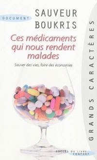 Ces médicaments qui nous rendent malades : sauver des vies et faire des économies