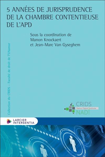 5 années de jurisprudence de la chambre contentieuse de l'APD