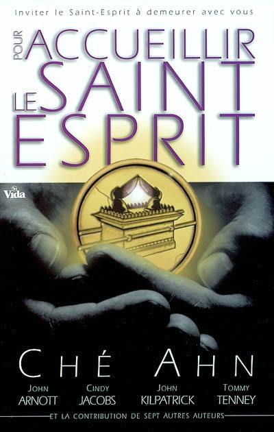 Pour accueillir le Saint-Esprit : inviter le Saint-Esprit à faire sa demeure en nous