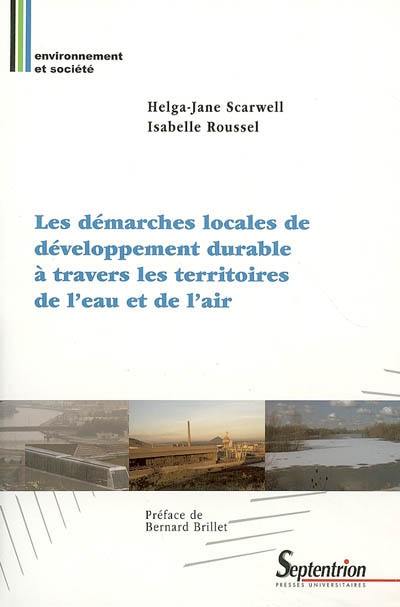 Les démarches locales de développement durable à travers les territoires de l'eau et de l'air