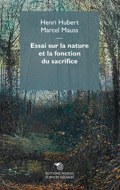 Essai sur la nature et la fonction du sacrifice