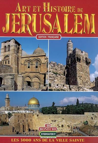 Jerusalem : les 3000 ans de la ville sainte