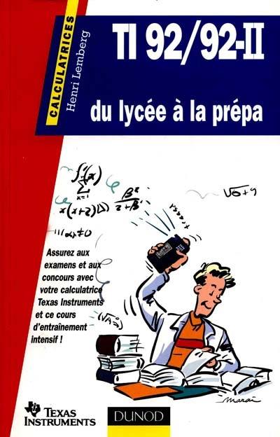 TI 92-92-II, du lycée à la prépa